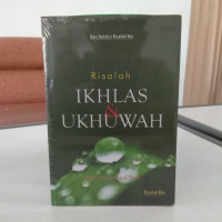 Ikhlas & ukhuwah