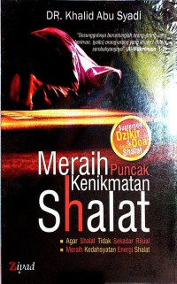 Meraih puncak kenimkatan shalat