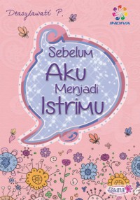 Sebelum aku menajdi istrimu