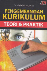 Pengembangan kurikulum teori & praktik