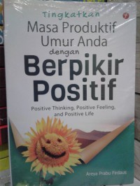 Tingkatkan masa produktifumur anda dengan berpikir positif