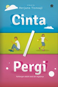 Cinta / pergi