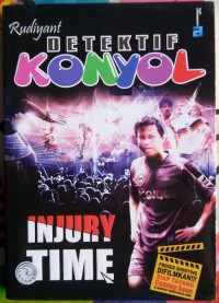 Detektif Konyol : injury time