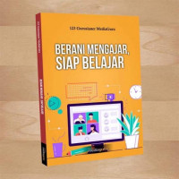 Berani mengajar, siap belajar