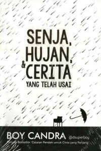 Senja, Hujan & Cerita yang telah Usai