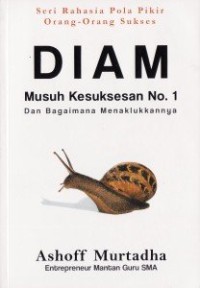 Diam musuh kesuksesan no.1