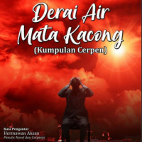 Derai air mata kacong