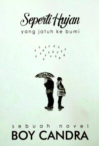 Seperti hujan yang jatuh ke bumi