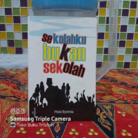 Sekolahku bukan sekolah