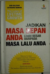 Jadikan masa depan anda lebih besar daripada masa lalu anda