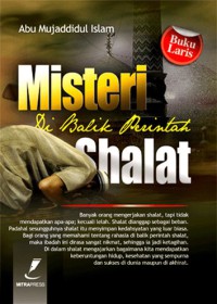 Misteri di balik perintah shalat