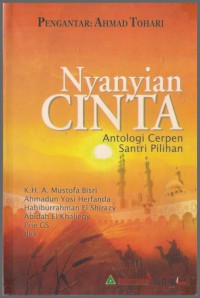 Nyanyian cinta : antologi cerpen santri pilihan