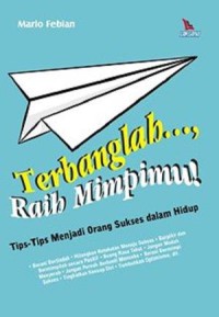 Terbanglah.., raih mimpimu!