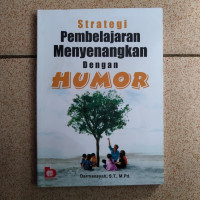 Strategi pembelajaran menyenangkan dengan humor