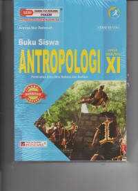 Antropologi Kelas XI : peminatan ilmu-ilmu bahasa dan budaya