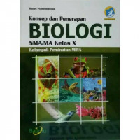 Konsep dan Penerapan Biologi SMA/MA Kelas X