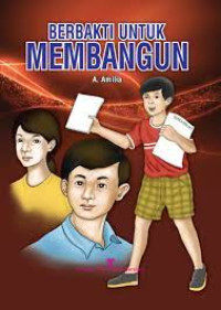 Berbakti untuk membangun