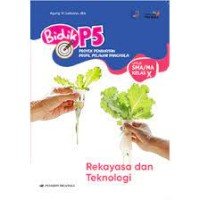 Bidik P5 : rekayasa dan teknologi kelas x