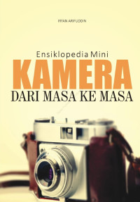 Ensiklopedia mini kamera dari masa ke masa