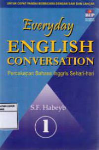 Everyday english conversation : percakapan bahasa inggris sehari-hari