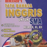 Intisari tata bahasa inggris untuk SMA kelas x,xi,xii