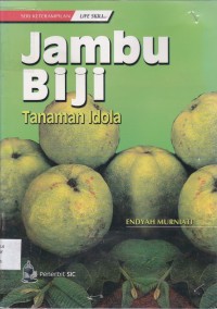 Jambu biji tanaman idola