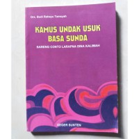 Kamus undak usuk basa sunda : sareng conto-conto larapna dina kalimah