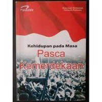 Kehidupan pada masa pasca kemerdekaan