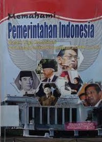 Memahami pemerintahan indonesia