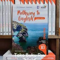 Pathway to english tingkat lanjut kelas xi : kelompok mata pelajaran pilihan