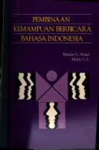 Pembinaan kemampuan berbicara bahasa indonesia