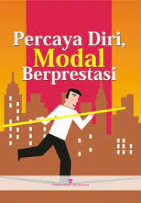 Percaya diri, modal berprestasi