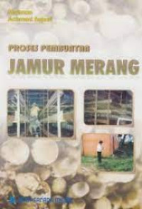 Proses pembuatan jamur merang