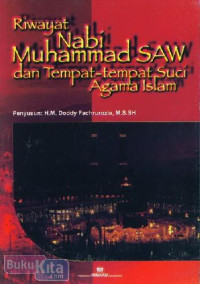 Riwayat nabi muhammad saw dan tempat-tempat suci agama islam