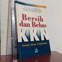 Bersih dan bebas kkn korupsi, kolusi & nepotisme