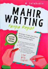 mahir writing tanpa repot