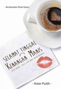 Selamat tinggal kenangan manis